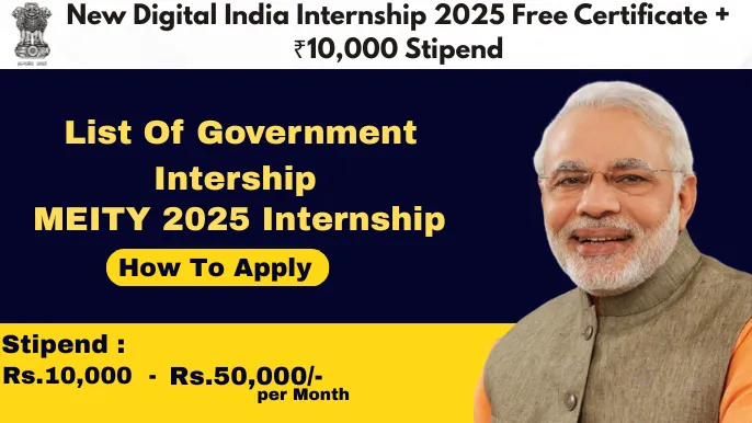 New Digital India Internship 2025 Free Certificate + ₹10,000 Stipend