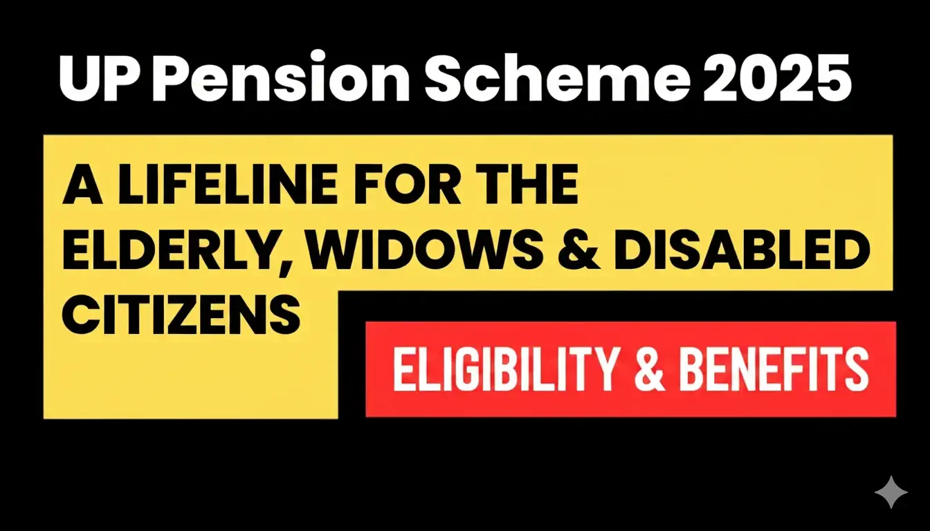 UP Pension Scheme 2025 – A Lifeline for the Elderly, Widows & Disabled Citizens